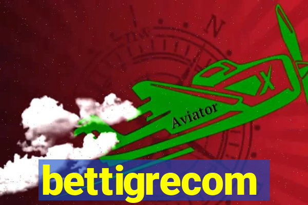 bettigrecom