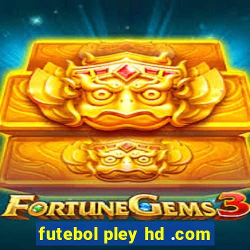 futebol pley hd .com