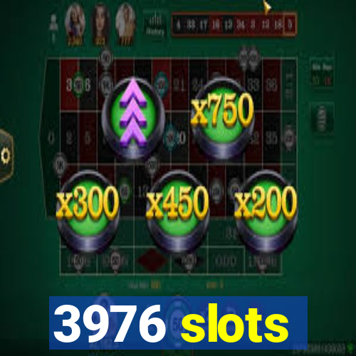 3976 slots