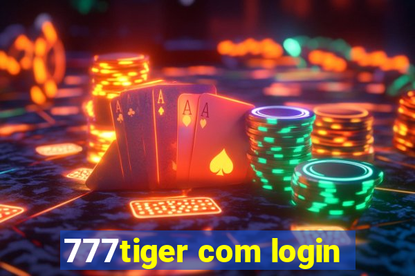 777tiger com login