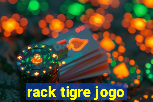 rack tigre jogo