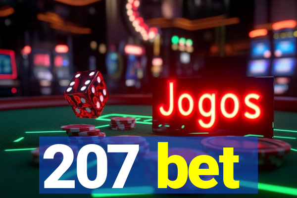 207 bet