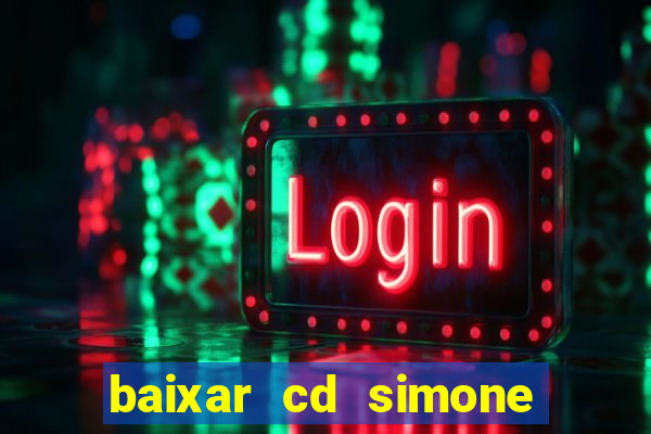 baixar cd simone mendes 2024