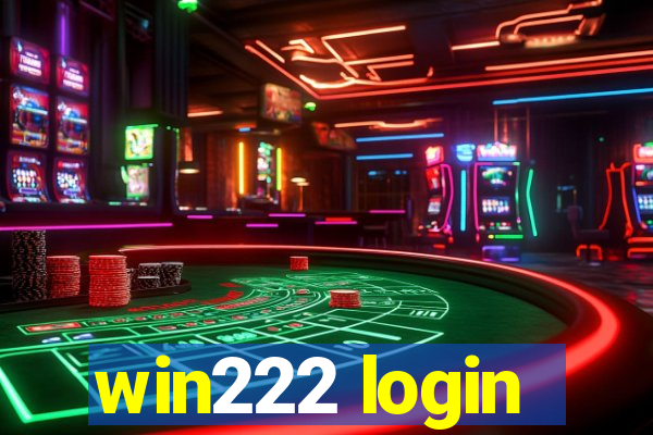 win222 login