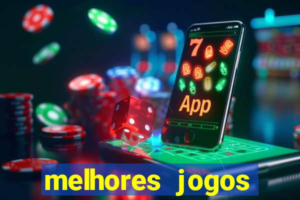 melhores jogos gratis para celular