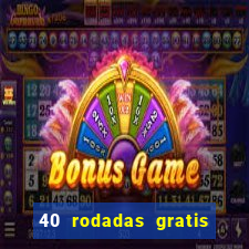 40 rodadas gratis jon bet