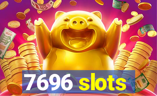 7696 slots