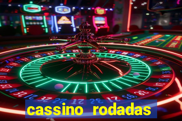 cassino rodadas gratis sem deposito