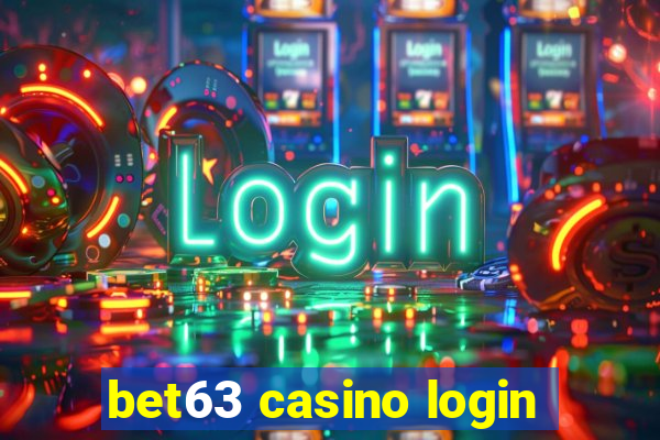 bet63 casino login