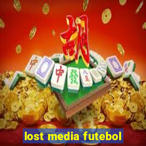 lost media futebol