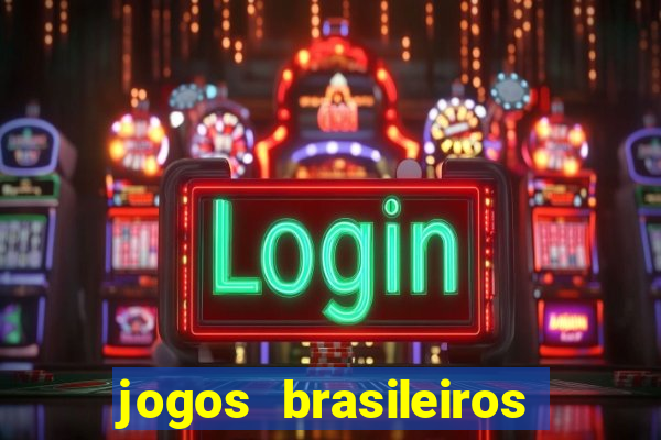 jogos brasileiros que ganham dinheiro de verdade