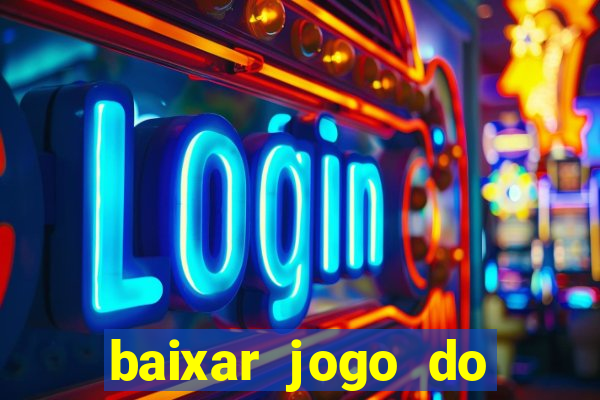 baixar jogo do tigrinho demo