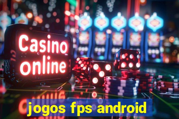 jogos fps android