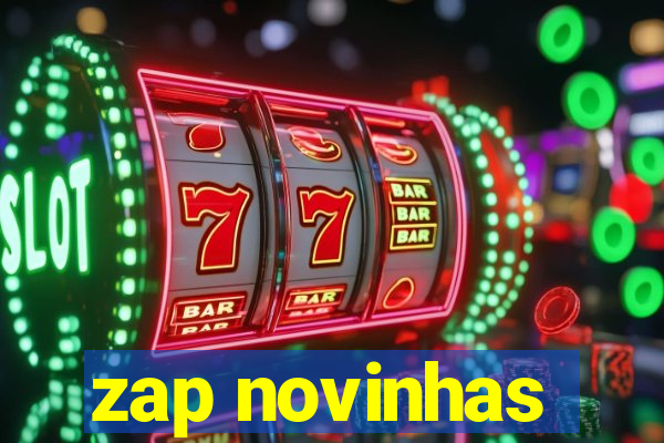 zap novinhas