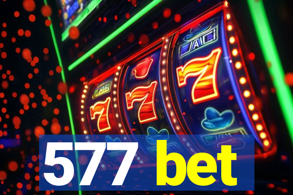 577 bet