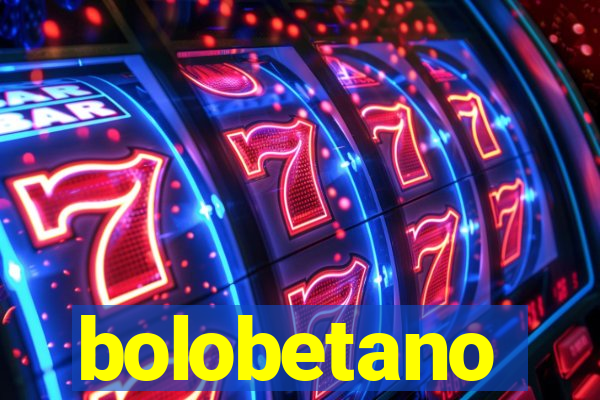 bolobetano