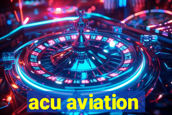 acu aviation