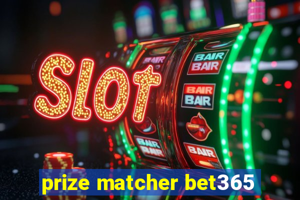 prize matcher bet365