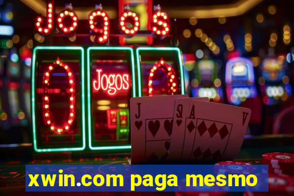 xwin.com paga mesmo