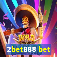 2bet888 bet