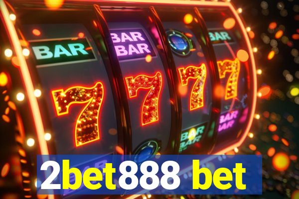 2bet888 bet