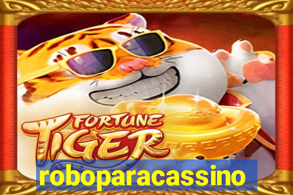 roboparacassino