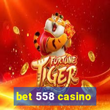 bet 558 casino