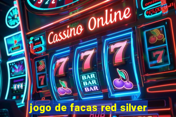 jogo de facas red silver