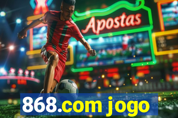 868.com jogo