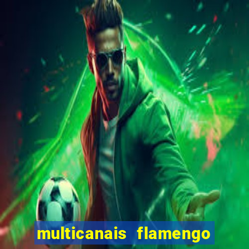 multicanais flamengo x bolivar