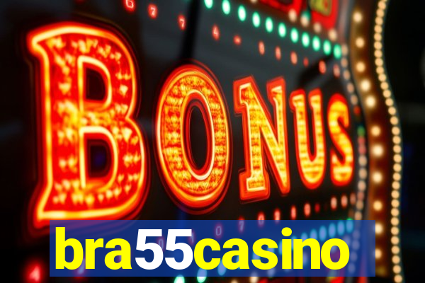 bra55casino