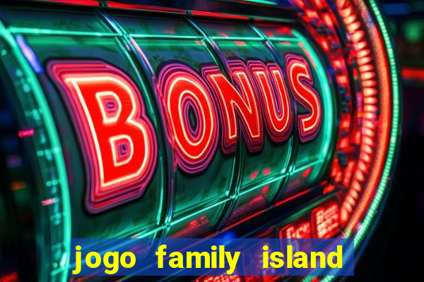 jogo family island energia infinita