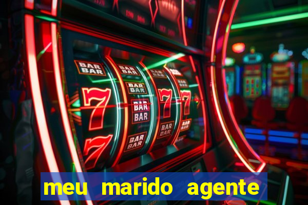 meu marido agente secreto legendado