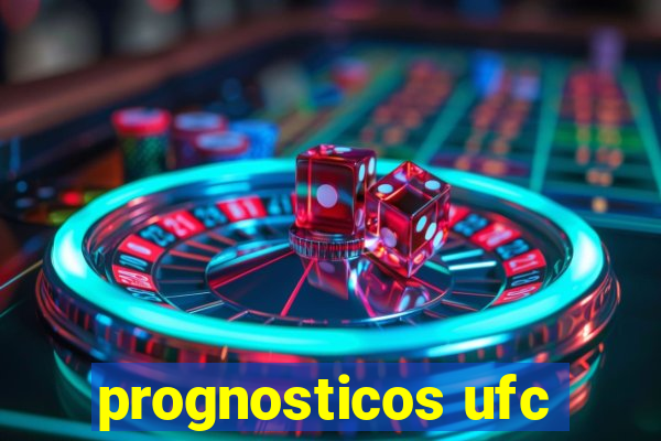 prognosticos ufc