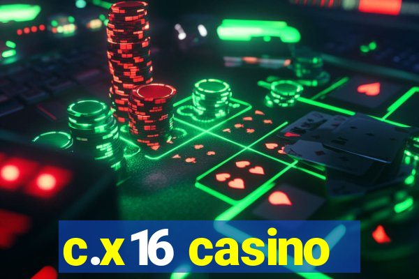 c.x16 casino