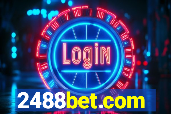 2488bet.com