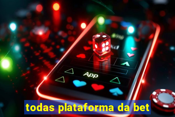 todas plataforma da bet