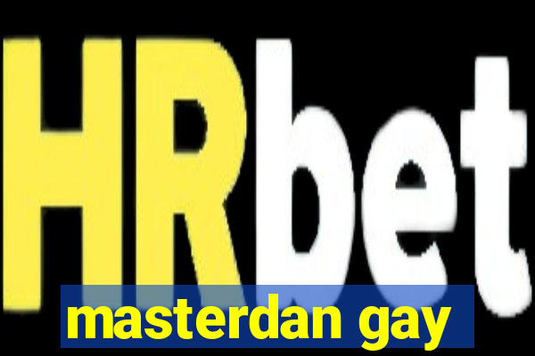 masterdan gay