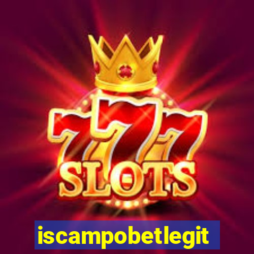 iscampobetlegit