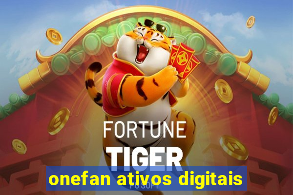 onefan ativos digitais