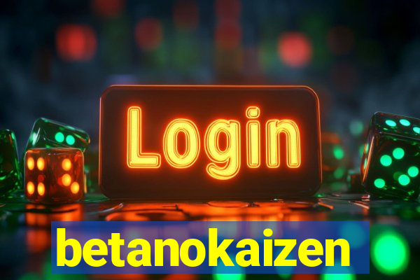 betanokaizen