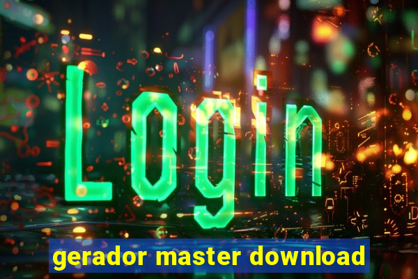 gerador master download