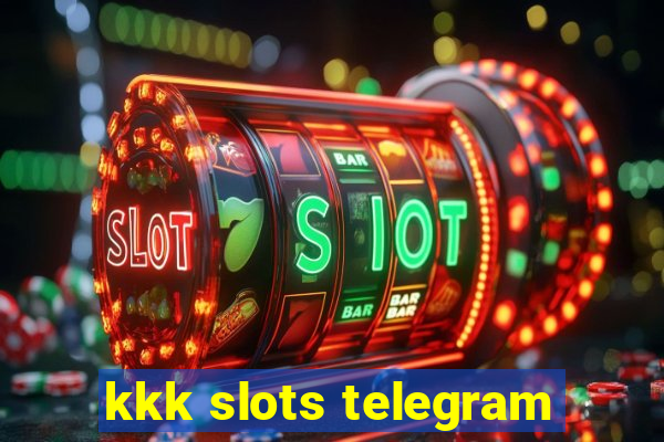 kkk slots telegram