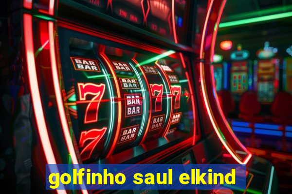 golfinho saul elkind