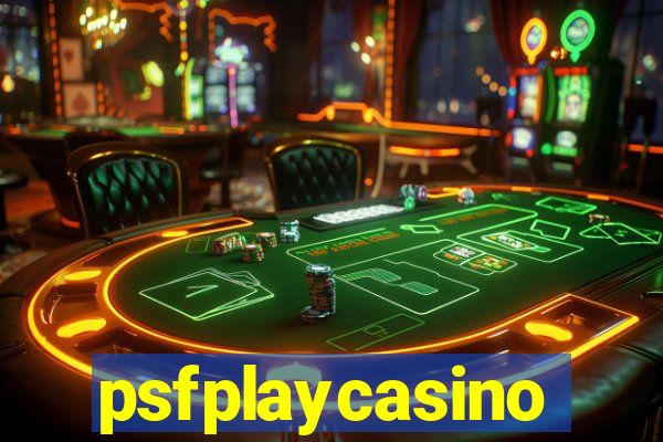 psfplaycasino