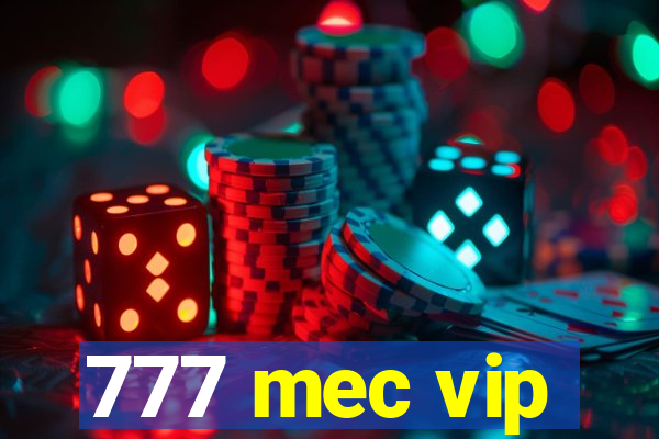 777 mec vip