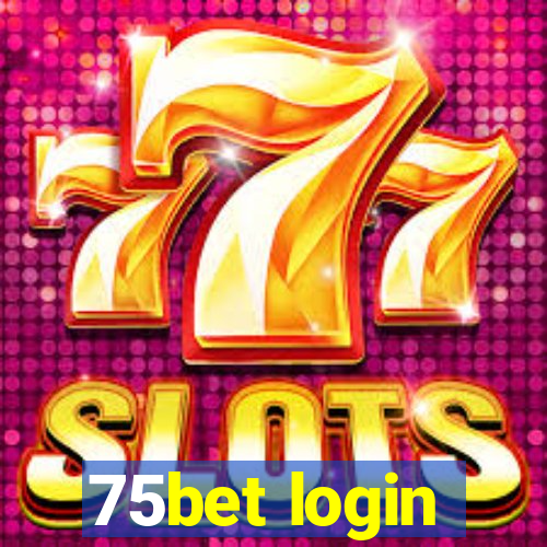 75bet login