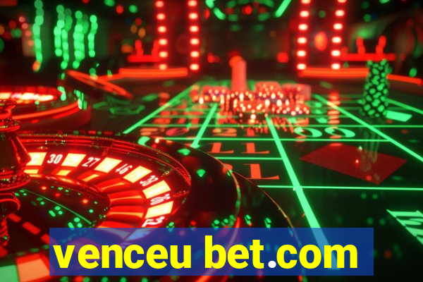 venceu bet.com