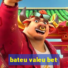 bateu valeu bet