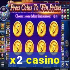 x2 casino